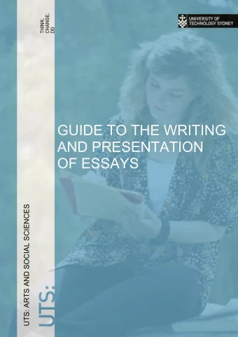 GUIDE TO THE WRITING  AND PRESENTATION  OF ESSAYS  UTS: ARTS AND SOCIAL SCIENCES  UTS: ARTS AND