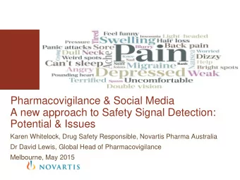 Pharmacovigilance &amp; Social Media  A new approach to Safety Signal Detection:  Potential &amp;