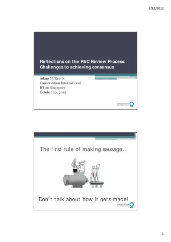 The first rule of making sausage  Don t talk about how it gets made!  1  6/11/2012