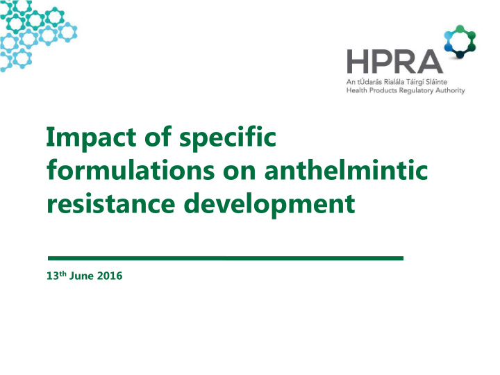 impact of specific formulations on anthelmintic