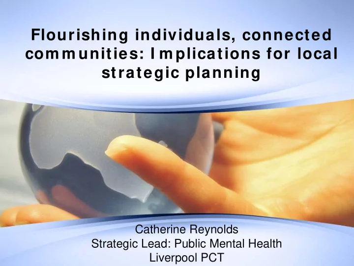 flourishing individuals connected com m unities i m