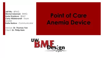 Point of Care Michal Adamski - BWIG Lizzie Krasteva - BSAC Carly Hildebrandt - Team  Anemia Device