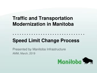 Modernization in Manitoba  . . . . . . . . . . . . . . . . . . . . . . . . . . . . . . .  Speed