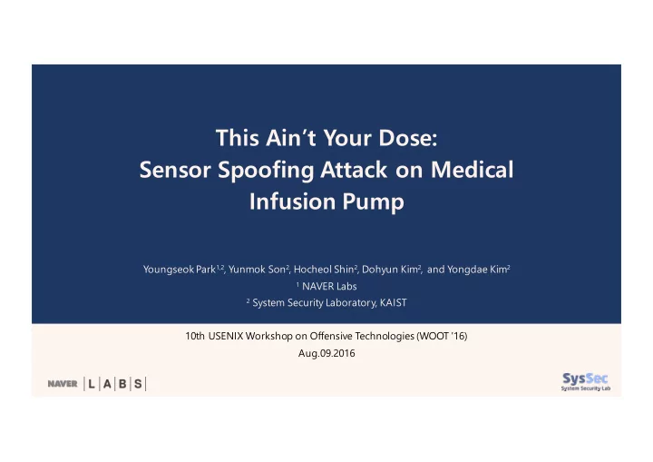 this ain t your dose sensor spoofing attack on medical