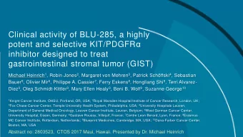 inhibitor designed to treat  gastrointestinal stromal tumor (GIST) Michael Heinrich 1 , Robin Jones