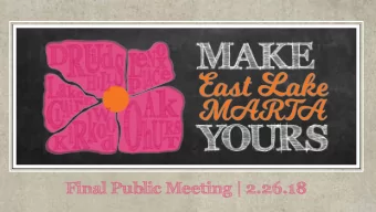 Final Public Meeting | 2.26.18  AGENDA  INTRODUCTIONS  PROJECT PARTNERS &amp; PURPOSE