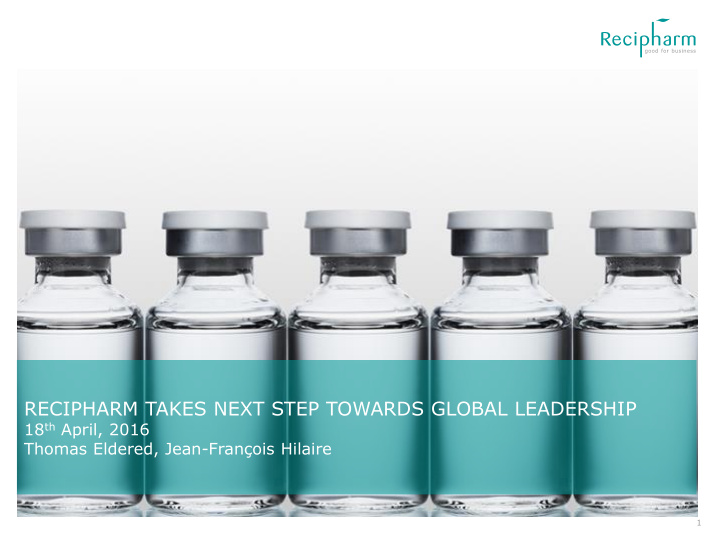 recipharm takes next step towards global leadership