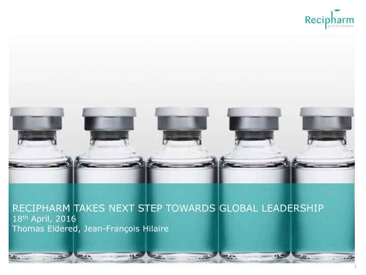 recipharm takes next step towards global leadership