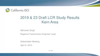 Kern Area  Abhishek Singh  Regional Transmission Engineer Lead  Stakeholder Meeting  April 9, 2019