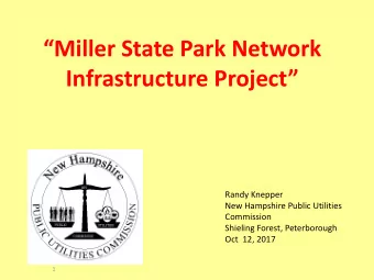Miller State Park Network Infrastructure Project  Randy Knepper  New Hampshire Public