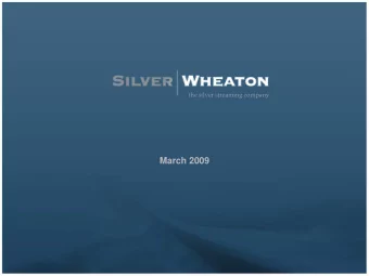 March 2009  Cautionary Statements  the silver streaming company  CAUTIONARY NOTE REGARDING FORWARD