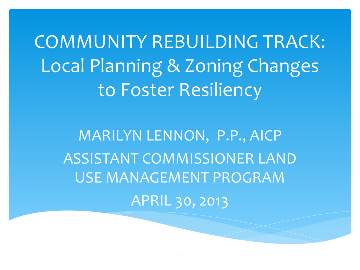community rebuilding track local planning zoning changes