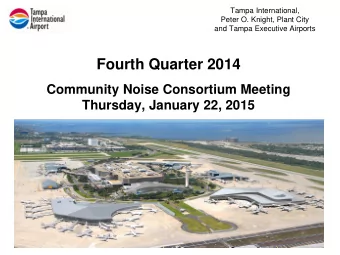 Fourth Quarter 2014  Community Noise Consortium Meeting  Thursday, January 22, 2015  CNC Meeting