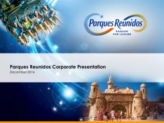Parques Reunidos Corporate Presentation  December 2016  Disclai  aimer  mer  This document does not
