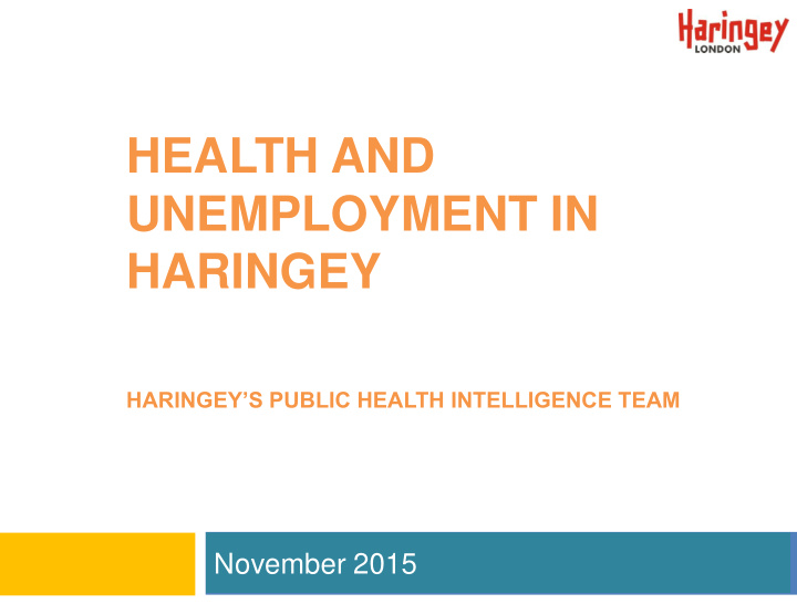 haringey s public health intelligence team november 2015