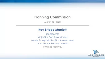 Planning Commission  March 12, 2020  Key Bridge Marriott  Site Plan #53  Major Site Plan Amendment