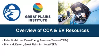 Overview of CCA &amp; EV Resources  Peter Lindstrom, Clean Energy Resource Teams (CERTs)