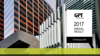 2017  ANNUAL  RESULT  13 February 2018  SECTION  SPEAKER  SLIDE  AGENDA  2017 Annual Result