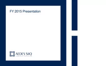 FY 2015 Presentation  DISCLAIMER This document has been prepared by AEDES SIIQ S.p.A. (the
