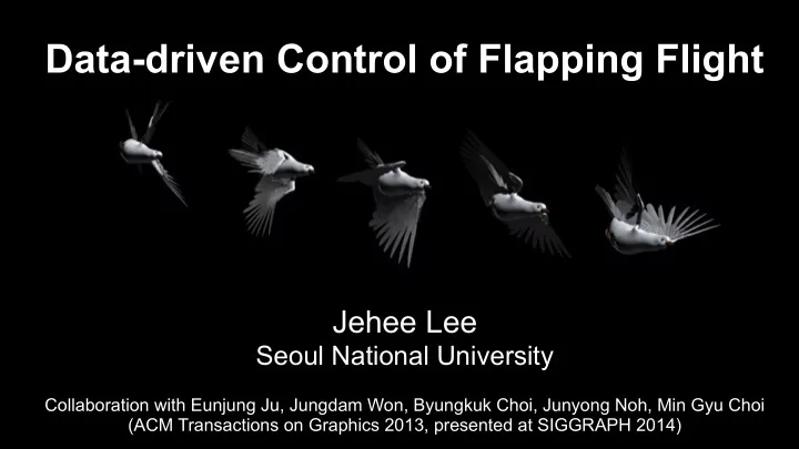data driven control of flapping flight
