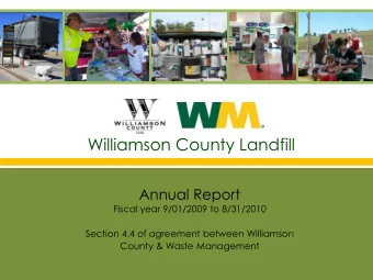Williamson County Landfill  Annual Report  Fiscal year 9/01/2009 to 8/31/2010  Section 4.4 of