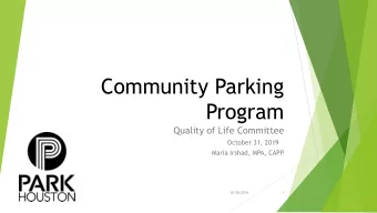 Program  Quality of Life Committee  October 31, 2019  Maria Irshad, MPA, CAPP  10/30/2019  1  What