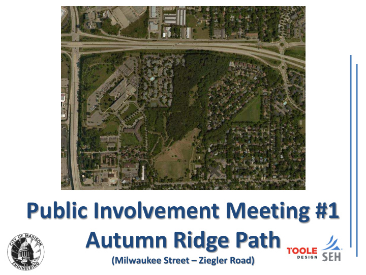public involvement meeting 1 autumn ridge path