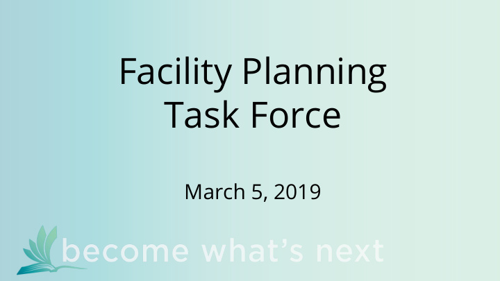 facility planning task force