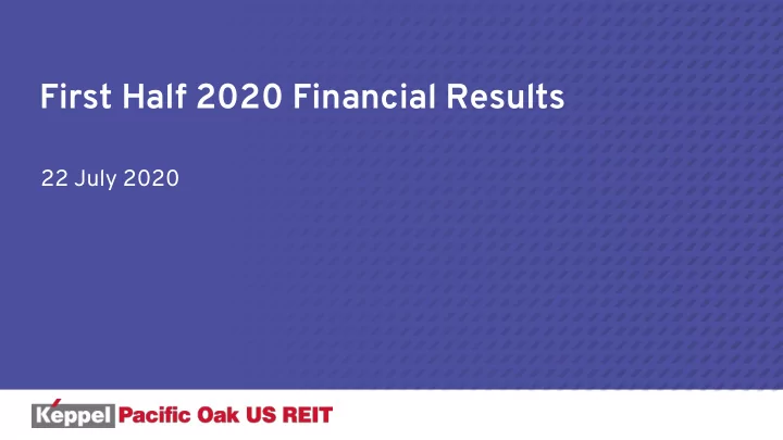 first half 2020 financial results