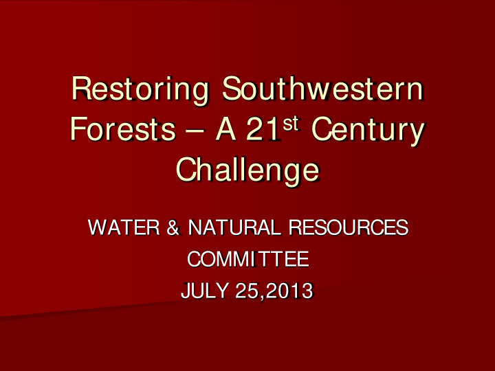 restoring southwestern forests a 21 st century challenge