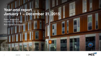 Year-end report  January 1  December 31, 2015  Peter Wgstrm  President and CEO NCC