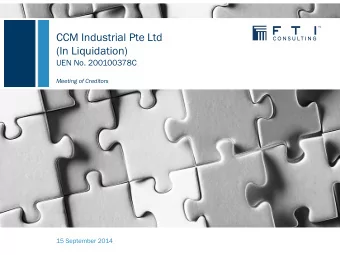 CCM Industrial Pte Ltd  (In Liquidation)  UEN No. 200100378C  Meeting of Creditors  15 September