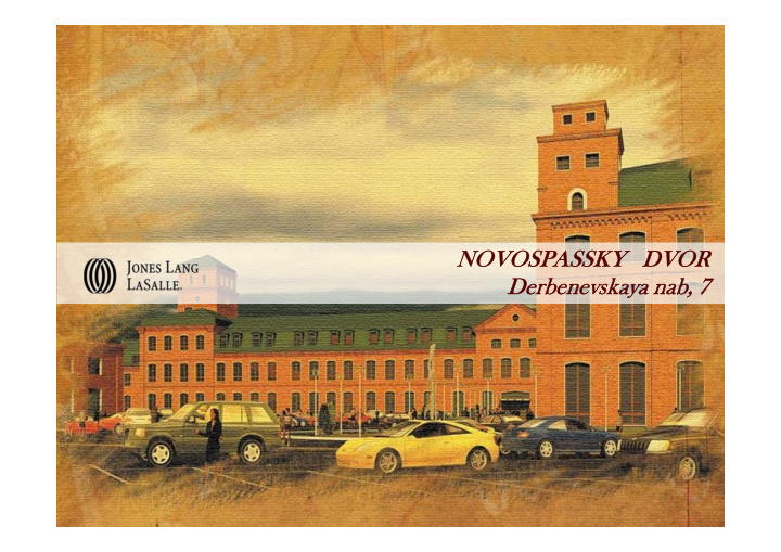 novospassky novospassky dvor dvor derbenevskaya nab 7