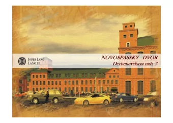 NOVOSPASSKY  NOVOSPASSKY   DVOR  DVOR  Derbenevskaya nab, 7  Derbenevskaya nab, 7  Description of