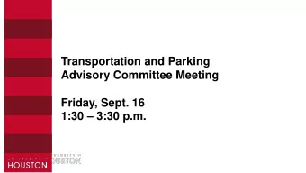 Advisory Committee Meeting  Friday, Sept. 16 1:30  3:30 p.m.  AGENDA  I.  Open Forum a. UH