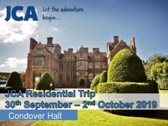 Condover Hall  Welcome to JCA - JCA is a leading provider of school activity courses in the UK,