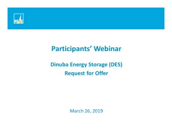 Participants Webinar  Dinuba Energy Storage (DES)  Request for Offer  March 26, 2019  Agenda
