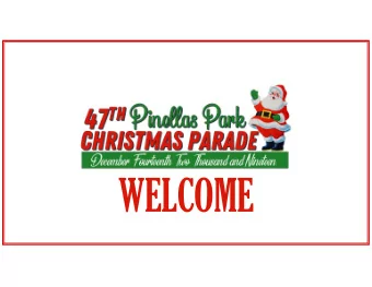 GETTING TO THE LINEUP AREA o Road closures will begin between 12:30PM and 1:00PM and progress