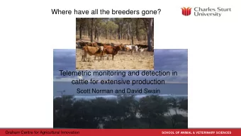 cattle for extensive production  Scott Norman and David Swain  Graham Centre for Agricultural