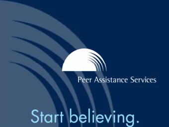 Peer Assistance Services, Inc.  Dedicated to quality, accessible prevention and  intervention