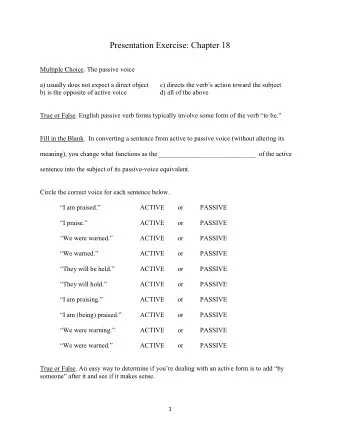 Presentation Exercise: Chapter 18  Multiple Choice. The passive voice  a) usually does not expect a