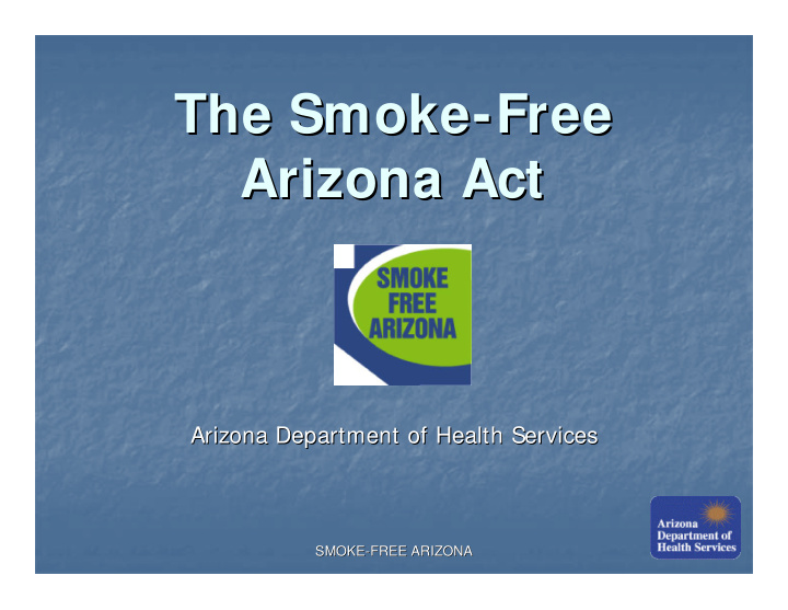 the smoke free free the smoke arizona act arizona act