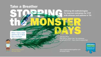 Utilising QI methodologies  To improve outcomes for CYP  with wheeze and asthma in TH  January