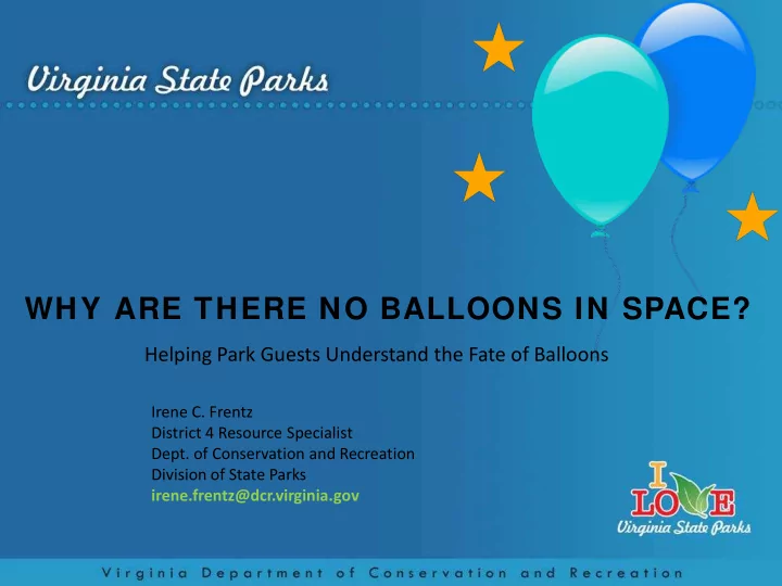 why are there no balloons in space