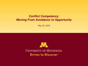 Conflict Competency:  Moving From Avoidance to Opportunity  May 22, 2018  Hope is Not a Strategy