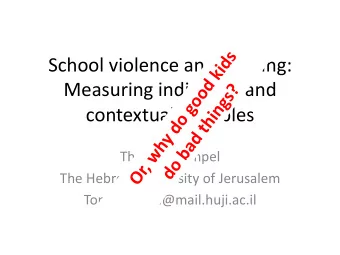 School  violence  and  bullying:    Measuring  individual  and    contextual