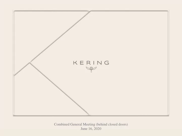 combined general meeting behind closed doors june 16 2020