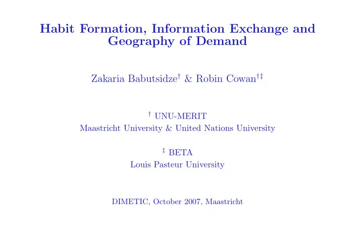 habit formation information exchange and geography of