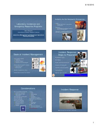 Incident Response:  Goals of Incident Management  Steps to Preparation    Risk Assessment