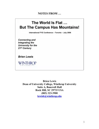 NOTES FROM   Brien Lewis  Dean of University College, Winthrop University  Suite A, Bancroft